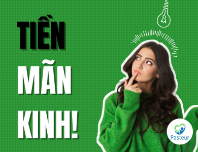 Giai đoạn tiền mãn kinh là khi nào và có biểu hiện gì?